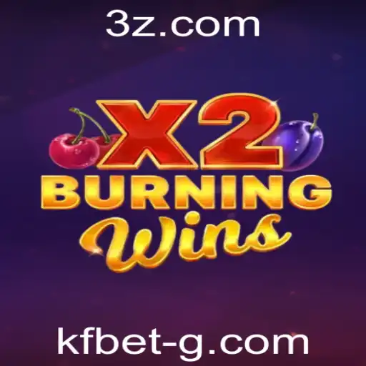 Descubra a Emoção de 'BurningWinsX2' com KF Bet