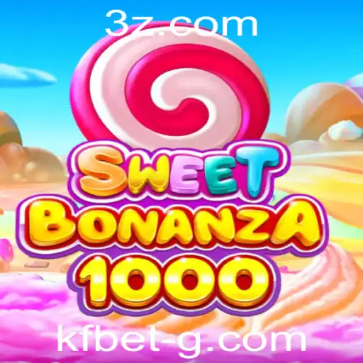 Descubra o Mundo de Emoções com SweetBonanza1000 e kf bet